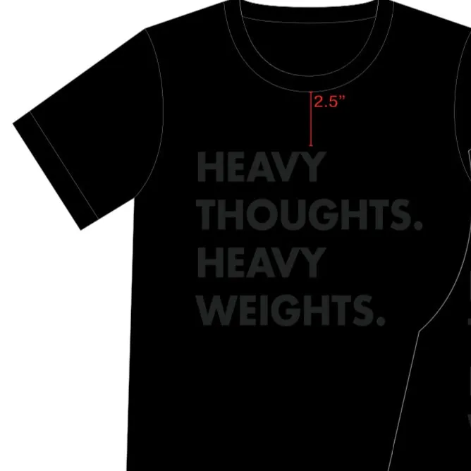 Heavy Thoughts. Heavy Weights. - Tee